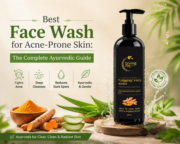 Best Face Wash for Acne-Prone Skin: The Complete Ayurvedic Guide