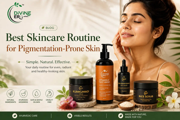 Best Skincare Routine for Pigmentation-Prone Skin | Divine Era