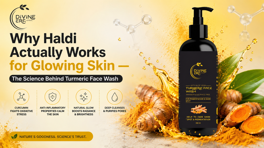 Why Haldi Actually Works for Glowing Skin — The Science Behind Turmeric Face Wash