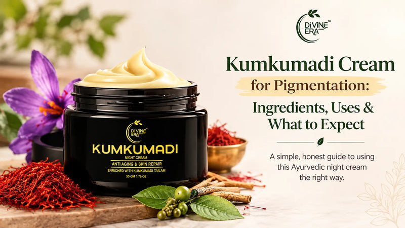 Kumkumadi Cream for Pigmentation: Ingredients, Uses & What to Expect