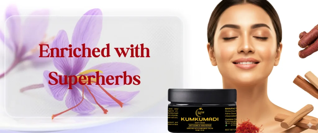 Promotional image for Divine Era Kumkumadi Cream for Face. It features a glowing woman with radiant skin, the cream jar, and key superherbs like saffron and sandalwood, highlighted by the text "Enriched with Superherbs."